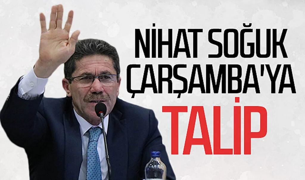 Samsun Büyükşehir Belediyesi Meclis Başkanvekili Nihat Soğuk Çarşamba'ya talip 