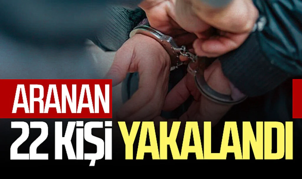 Samsun'da aranan 22 şüpheli yakalandı