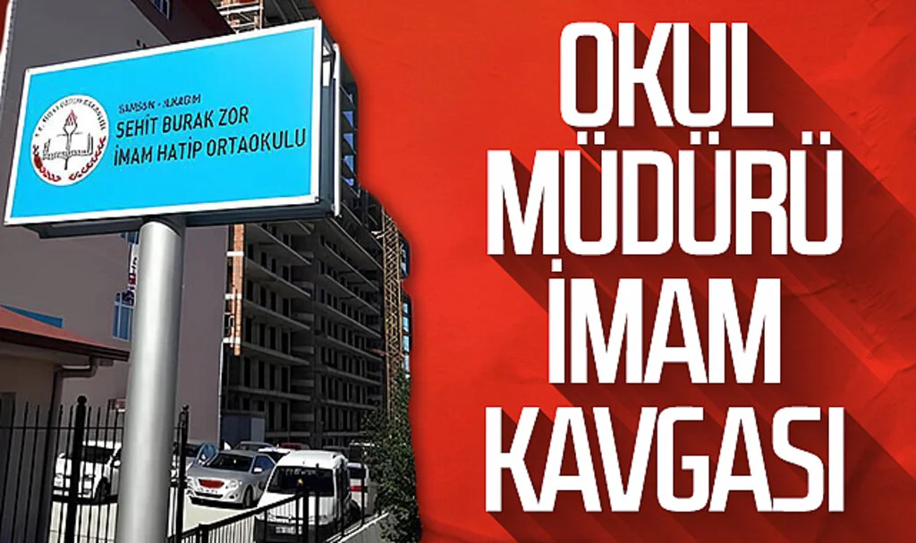 Samsun'da okul müdürü imam kavgası