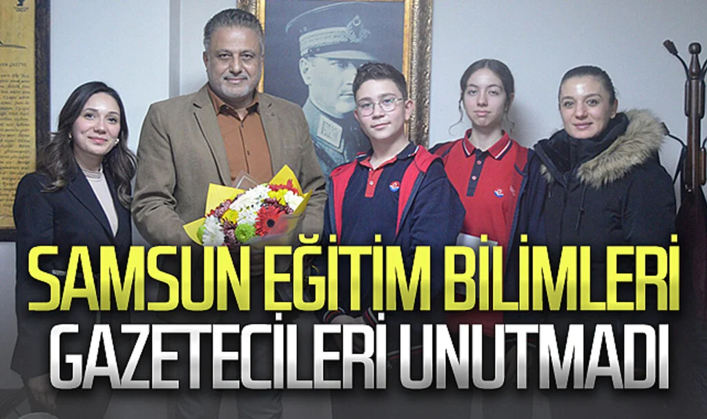 Samsun Eğitim Bilimleri gazetecileri unutmadı