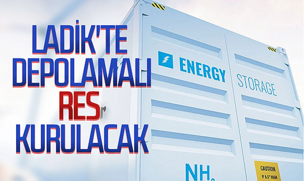 Samsun Ladik'te depolamalı RES kurulacak
