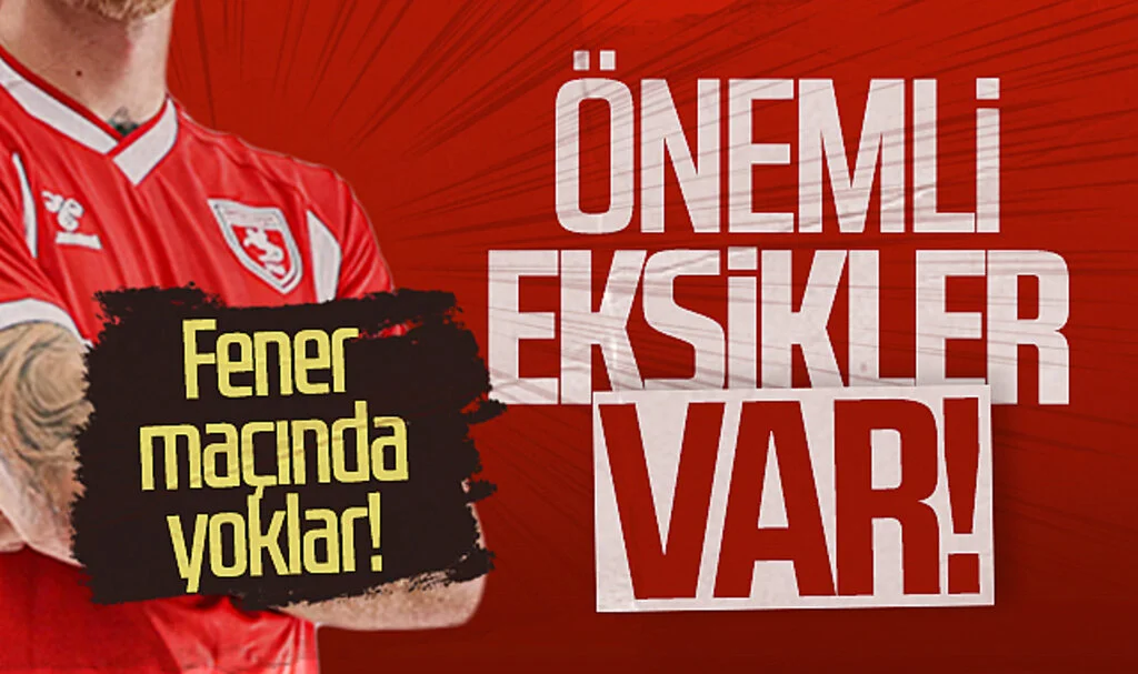 Samsunspor'da önemli eksikler var! Fenerbahçe maçında yoklar