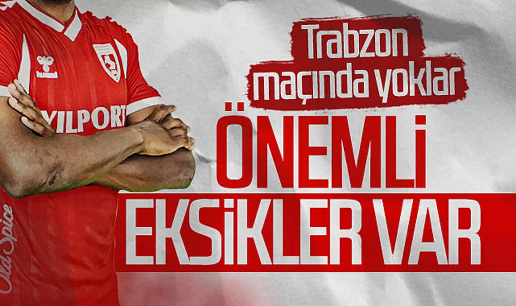 Samsunspor'da önemli eksikler var! Trabzonspor maçında yoklar