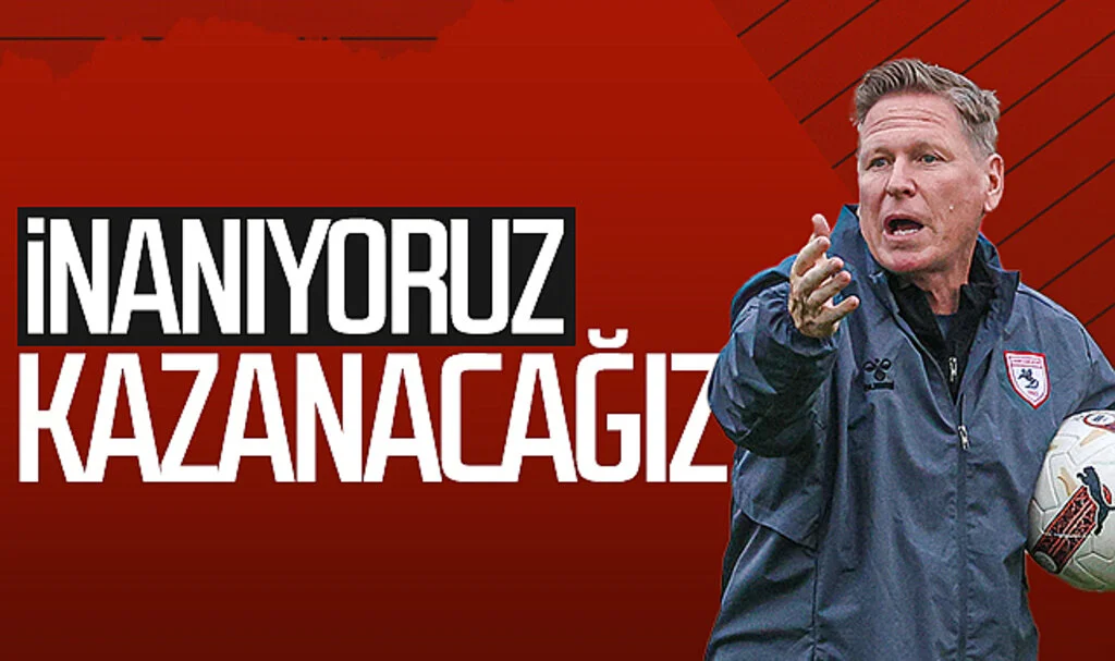 Samsunspor Teknik Direktörü Markus Gisdol: İnanıyoruz kazanacağız