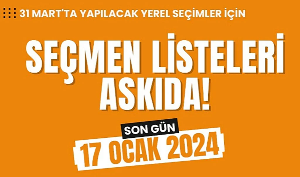 Seçmen listeleri askıya çıkıyor