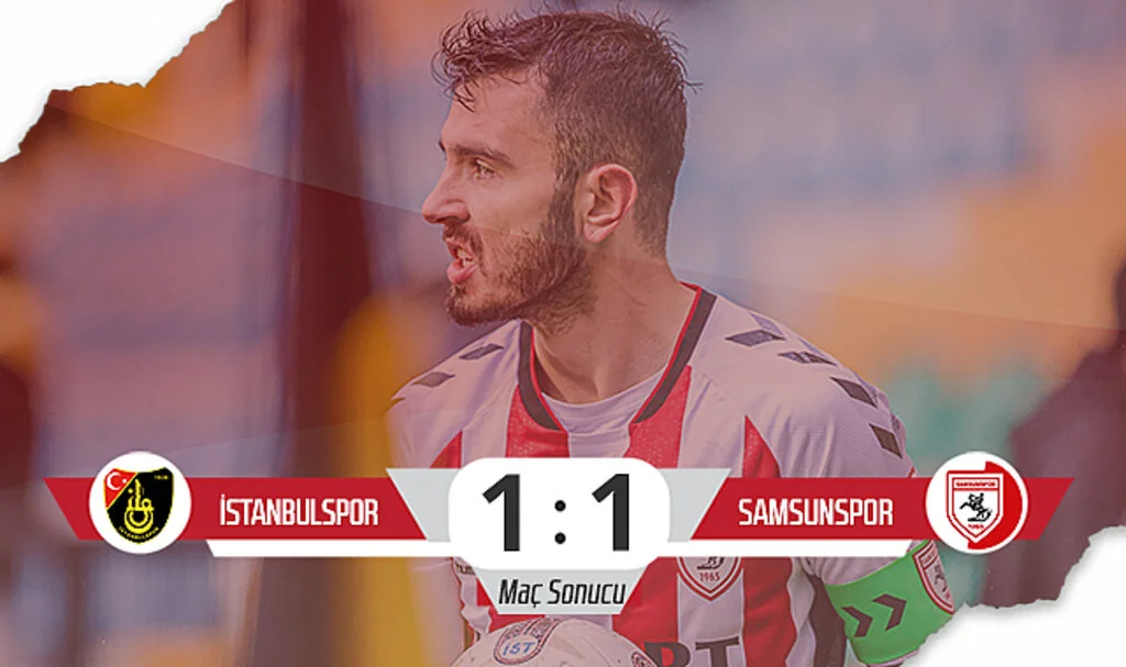 Son Dakika! İstanbulspor: 1 -  Samsunspor: 1  (Maç Sonucu)