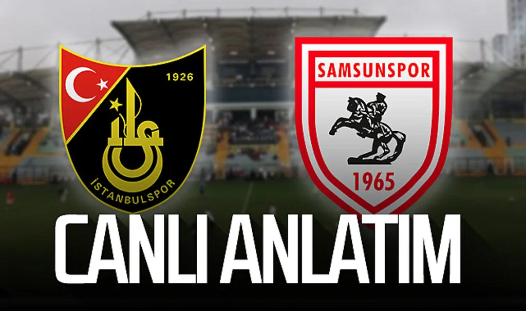 Son Dakika! İstanbulspor - Samsunspor (Canlı Yayın)