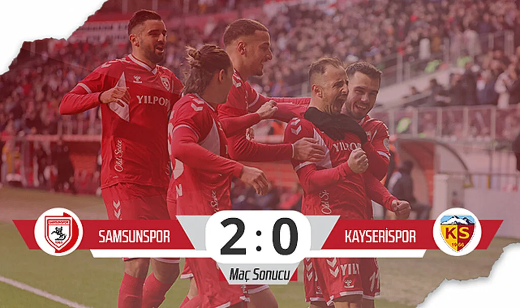 Son Dakika!... Samsunspor:2 – Kayserispor: 0 (Maç Sonucu)