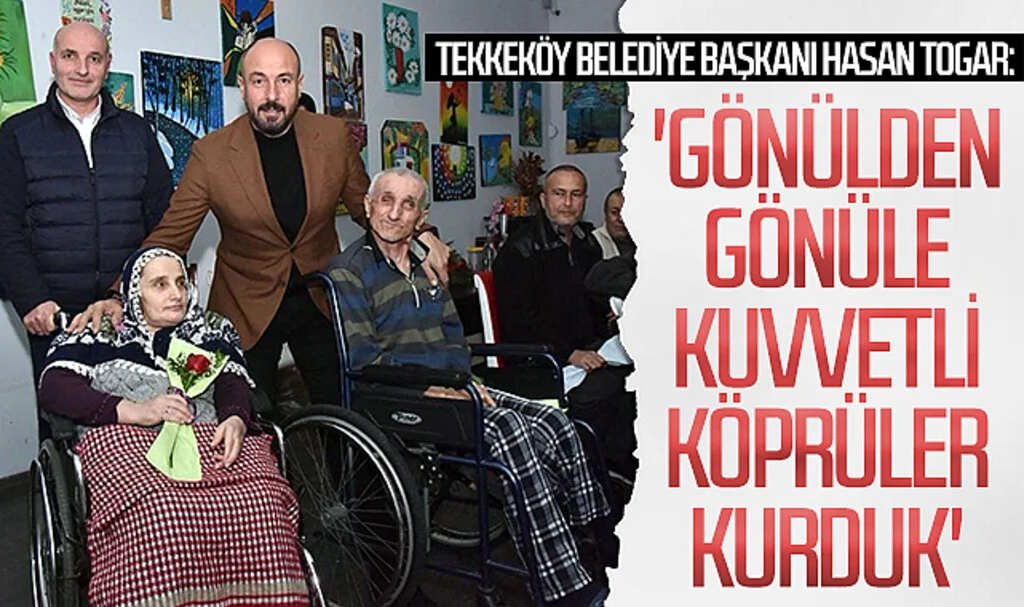 Tekkeköy Belediye Başkanı Hasan Togar: 'Gönülden gönüle kuvvetli köprüler kurduk'