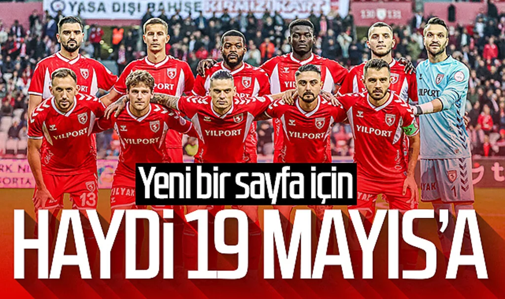 Yeni bir sayfa için haydi 19 Mayıs'a! Samsunspor, Karagümrükspor'u ağırlıyor