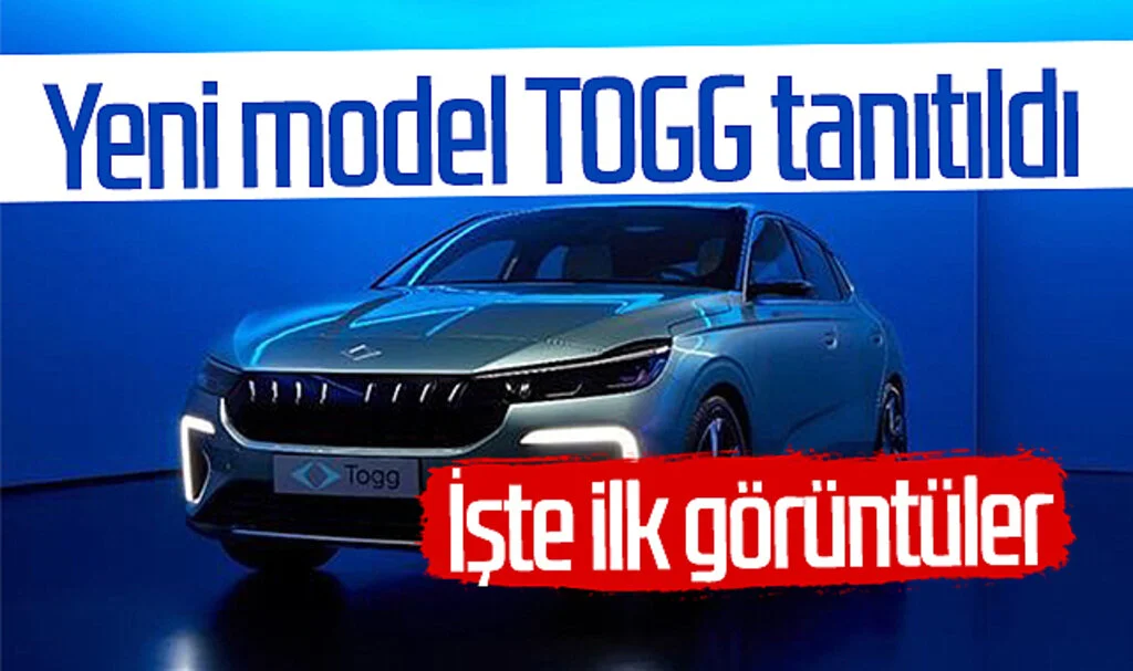 Yeni model TOGG tanıtıldı! İşte ilk görüntüler