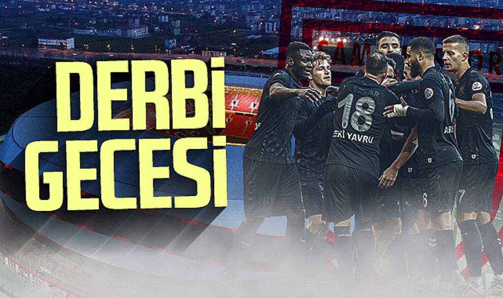 19 Mayıs Stadyumu'nda derbi gecesi! Samsunspor, Rizespor'u ağırlıyor