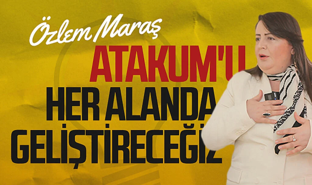 AK Parti Atakum Belediye Başkan Adayı Özlem Maraş: 'Atakum'u her alanda geliştireceğiz'