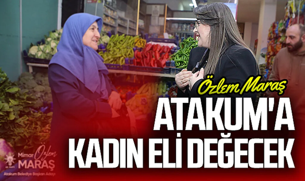 AK Parti Atakum Belediyesi Başkan adayı Mimar Özlem Maraş: 'Atakum'a kadın eli değecek'