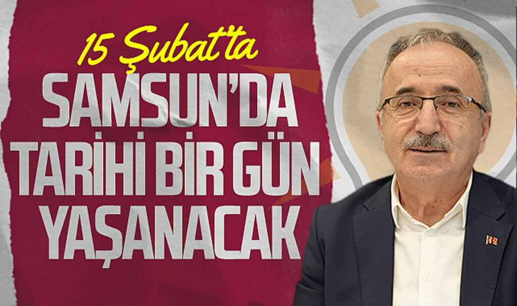AK Parti Samsun İl Başkanı Mehmet Köse: “15 Şubat’ta Samsun’da tarihi bir gün yaşanacak”