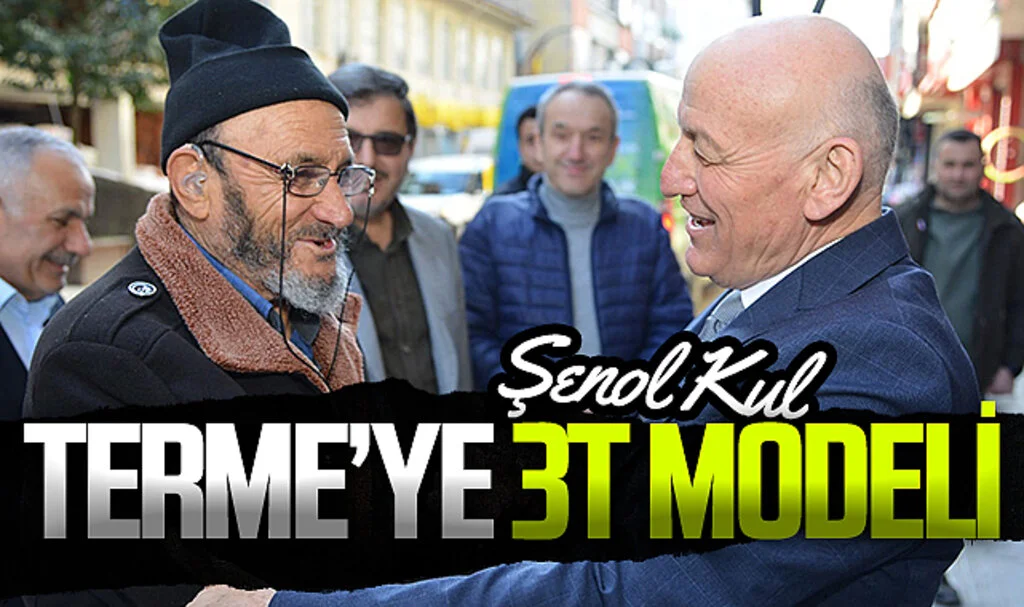 AK Parti Terme Belediye Başkan adayı Şenol Kul: Terme 3T modeli ile yükselişe geçecek