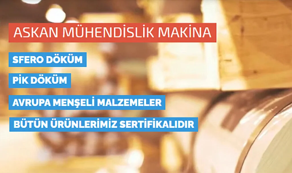 Askan Mühendislik Makina: Kalite ve Güvenin Adı