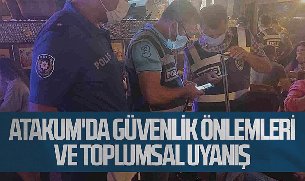 Atakum'da Güvenlik Önlemleri ve Toplumsal Uyanış