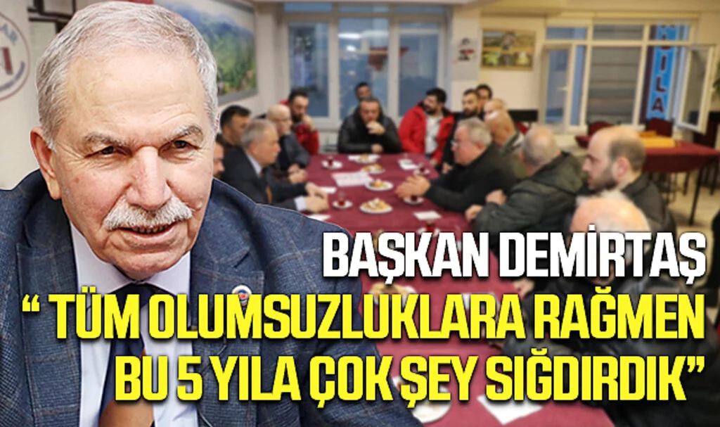 Başkan Demirtaş: Tüm Olumsuzluklara Rağmen Bu 5 Yıla Çok Şey Sığdırdık