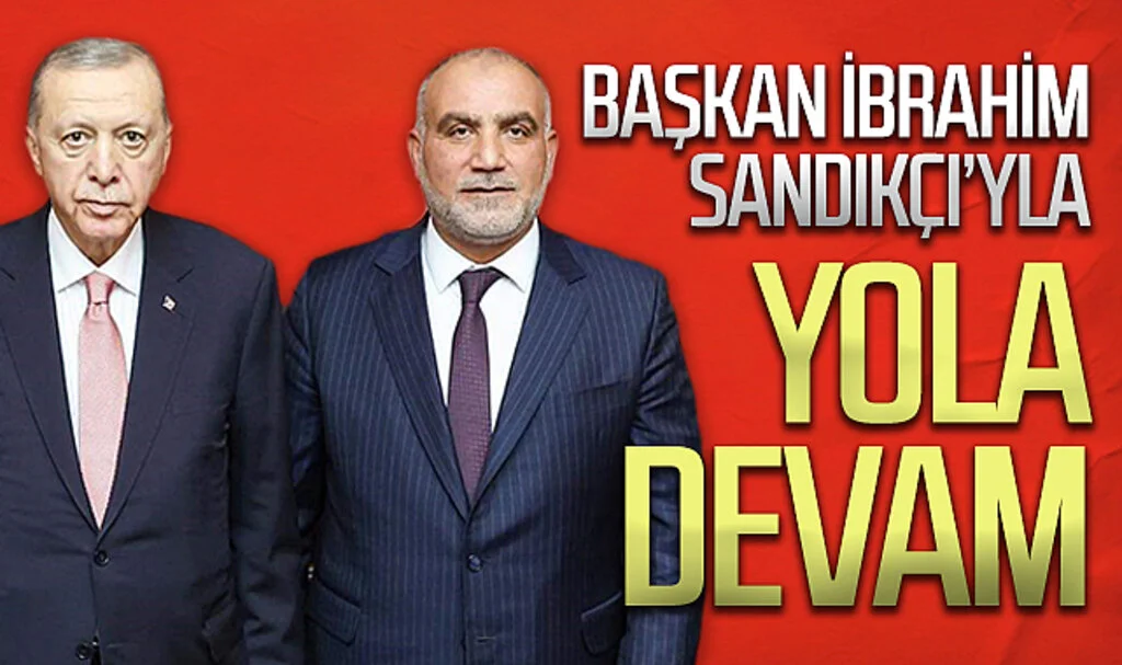 Başkan İbrahim  Sandıkçı’yla yola devam 