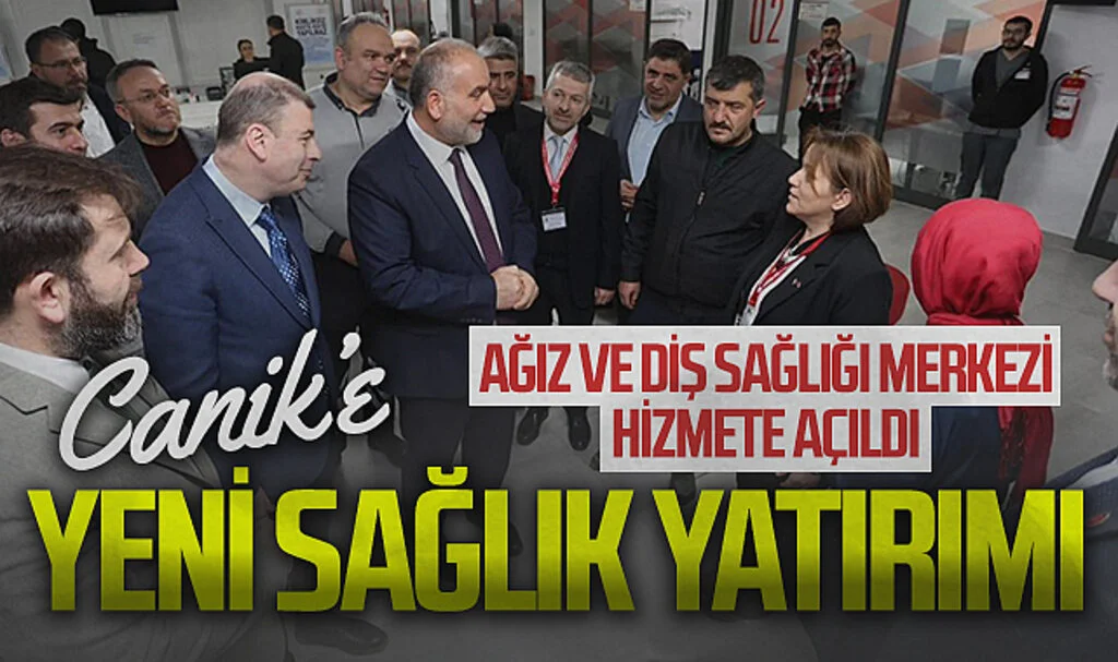 Canik Belediye Başkanı Başkan Sandıkçı: "Canik Ağız ve Diş Sağlığı Merkezi'ni ilçemize kazandırdık"