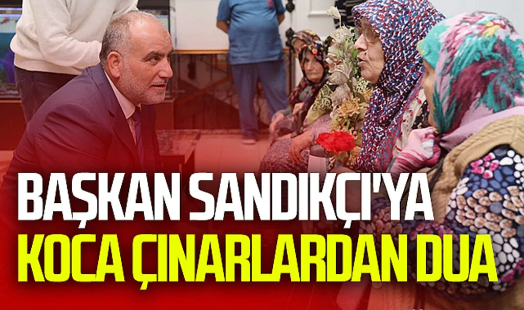 Canik Belediye Başkanı İbrahim Sandıkçı'ya koca çınarlardan dua