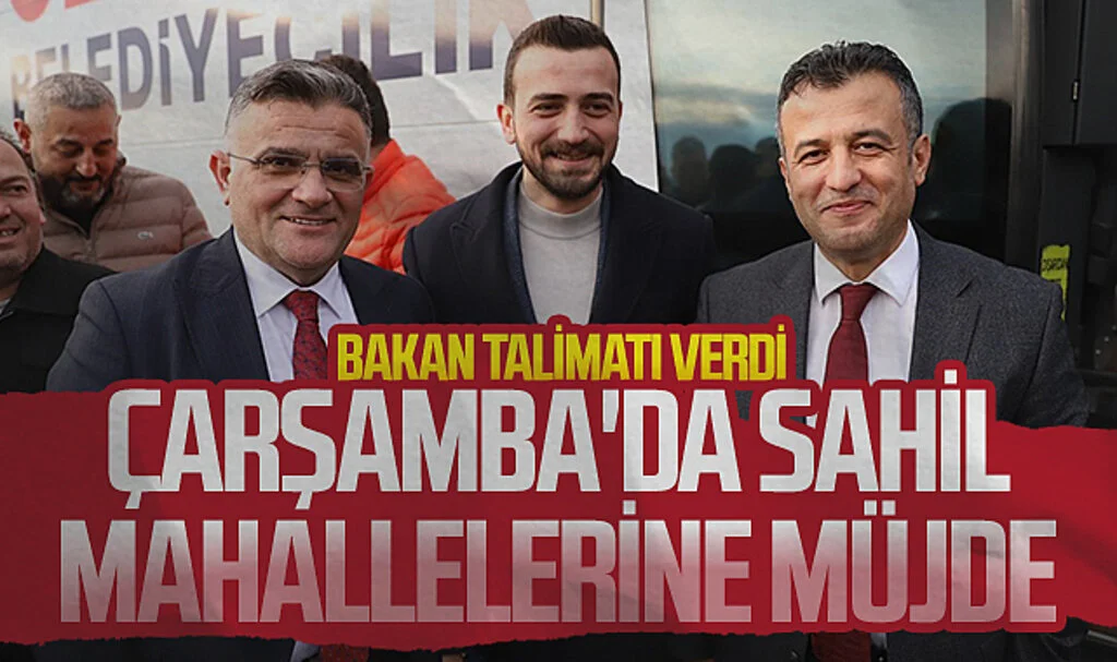 Çarşamba'da sahil mahallelerine müjde