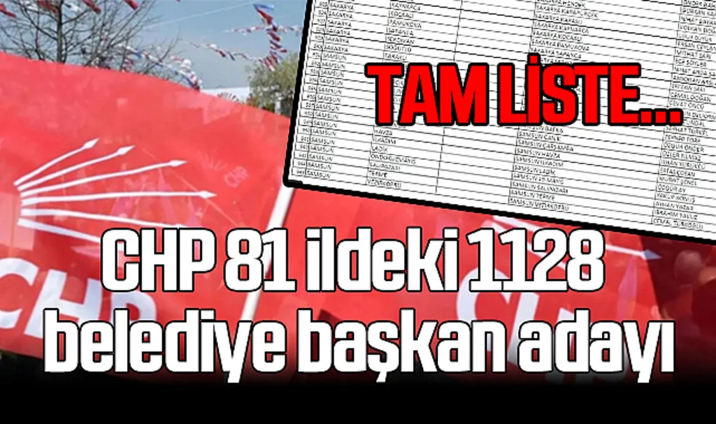 CHP 81 ildeki 1128 belediye başkan adayını açıkladı