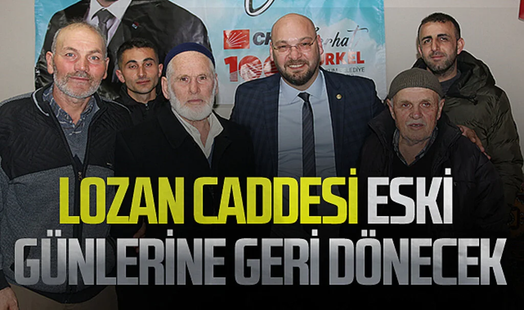 CHP Atakum Belediye Başkan Adayı Serhat Türkel: ''Lozan Caddesi eski günlerine geri dönecek''