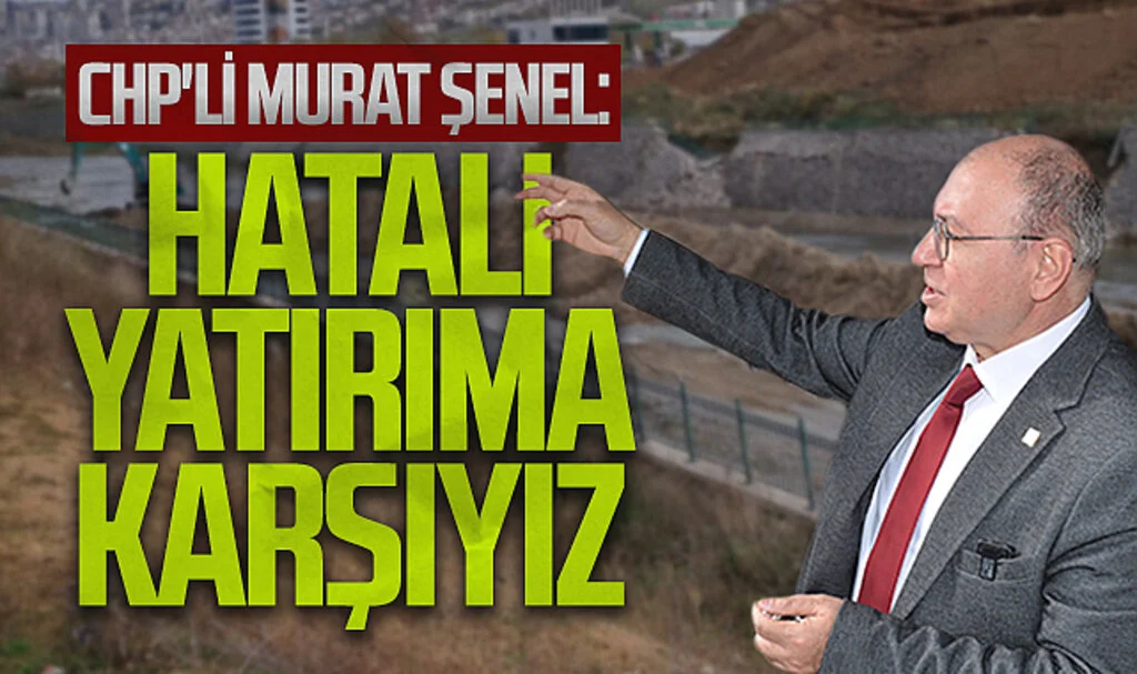 CHP İlkadım Belediye Başkan adayı Murat Şenel: "Hatalı yatırıma karşıyız"