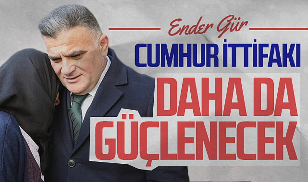 Cumhur İttifakı AK Parti Çarşamba Belediye Başkan Adayı Ender Gür: Cumhur İttifakı daha da güçlenecek
