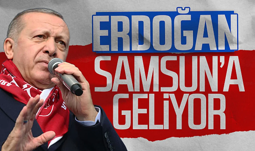 Cumhurbaşkanı Erdoğan o tarihte Samsun'a geliyor!