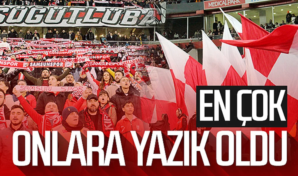 En çok Samsunspor taraftarına yazık oldu