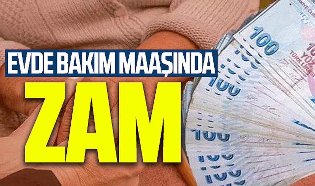 Evde Bakım Maaşında Zam