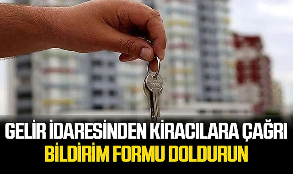 Gelir İdaresinden Çağrı, Kiracılardan Kira Bildirim Formu Doldurmalarını İstiyor