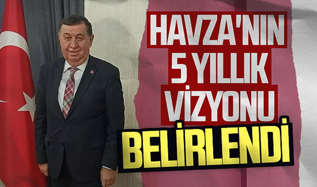 Havza'nın 5 yıllık vizyonu belirlendi