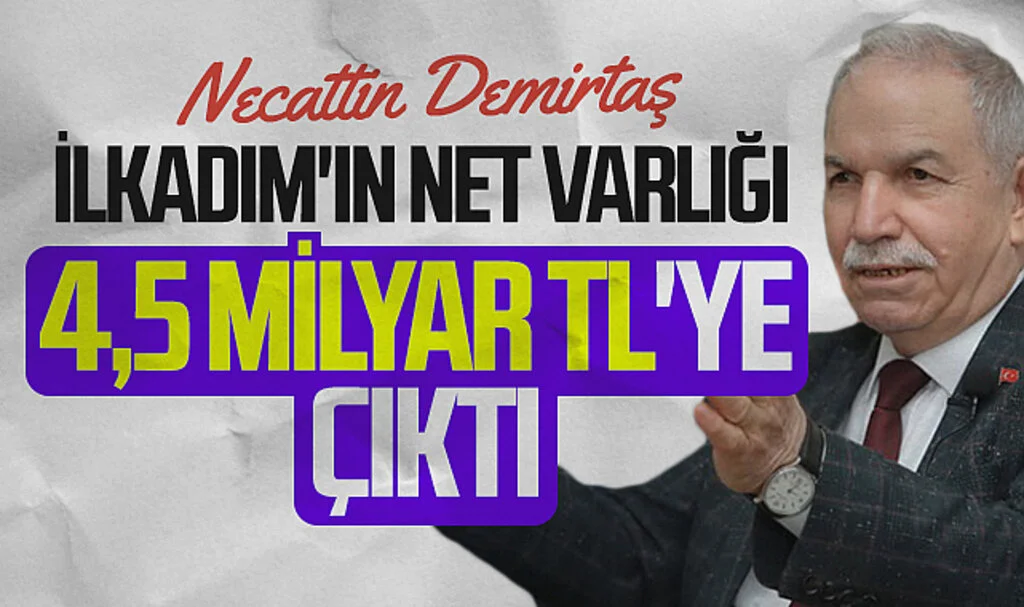 İlkadım Belediye Başkanı Necattin Demirtaş: İlkadım'ın net varlığı 4,5 Milyar TL'ye çıktı