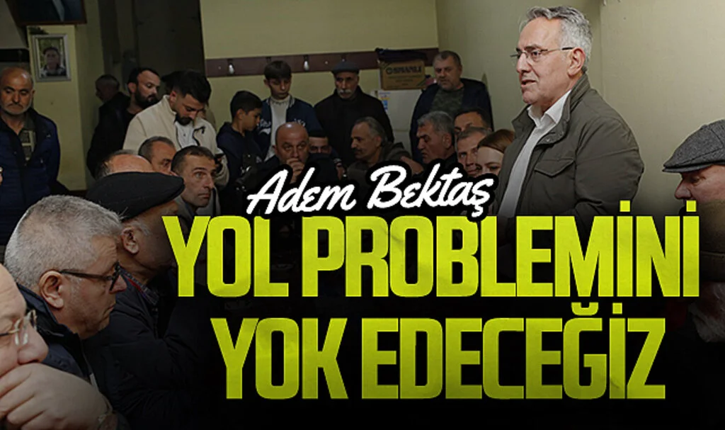 İYİ Parti Atakum Belediye Başkan Adayı Adem Bektaş: Yol problemi asfalt plenti ve beton santrali ile çözülecek