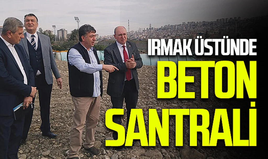 Mert Irmağı'na 'beton santrali'