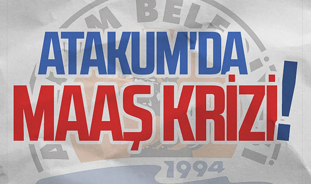 Samsun Atakum Belediyesi'nde maaş krizi!