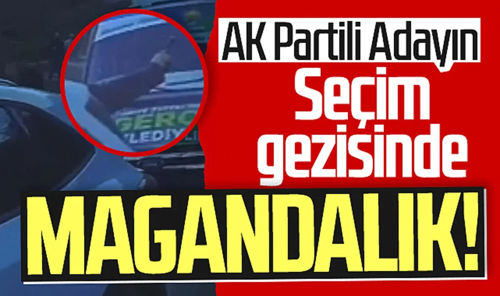 Samsun'da AK Partili Adayın Seçim Gezisinde Magandalık!