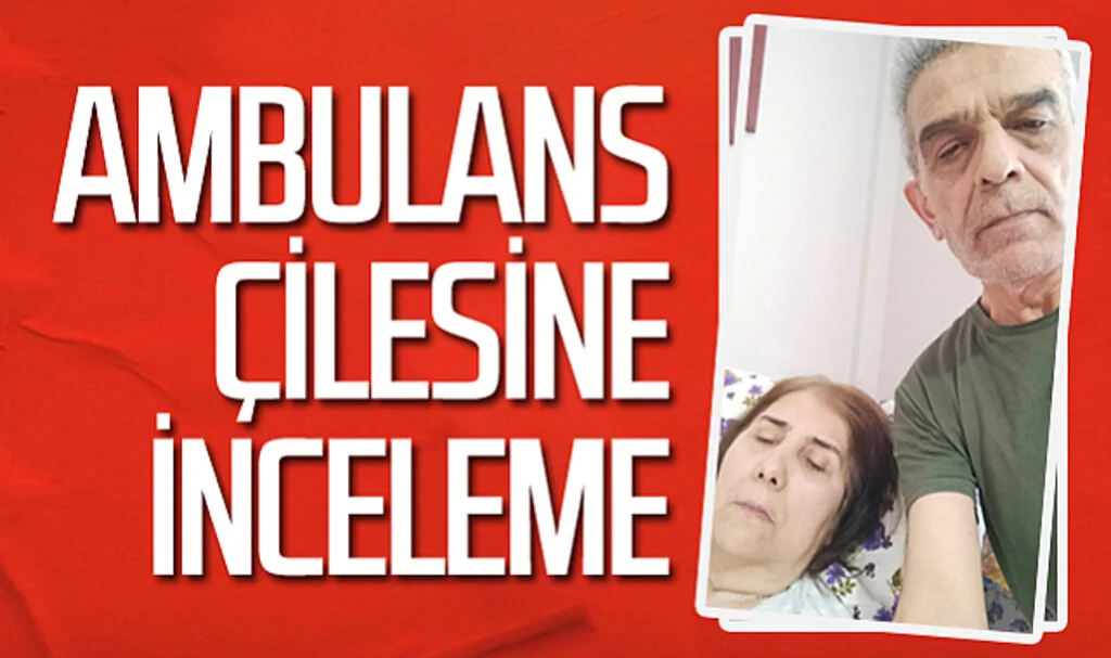 Samsun'da ambulans çilesine inceleme: Sağlık Müdürlüğü harekete geçti