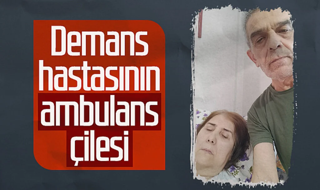 Samsun'da demans hastasının ambulans çilesi