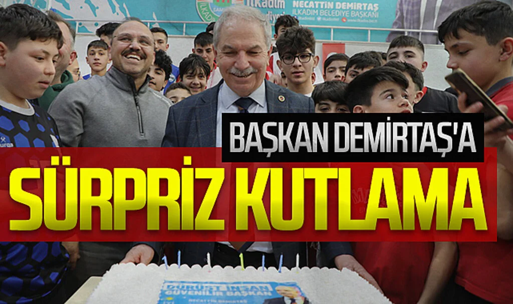 Samsun İlkadım Belediye Başkanı Necattin Demirtaş'a  sürpriz doğum günü kutlaması