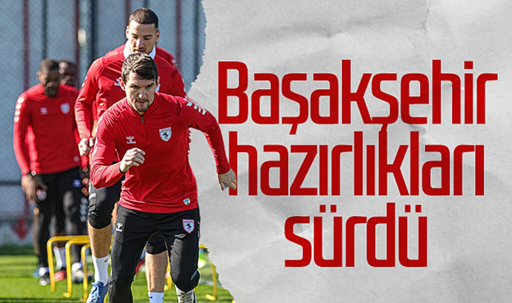 Samsunspor, Başakşehir maçı hazırlıklarını sürdürdü