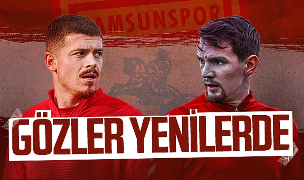 Samsunspor'da gözler yeni transferlerde