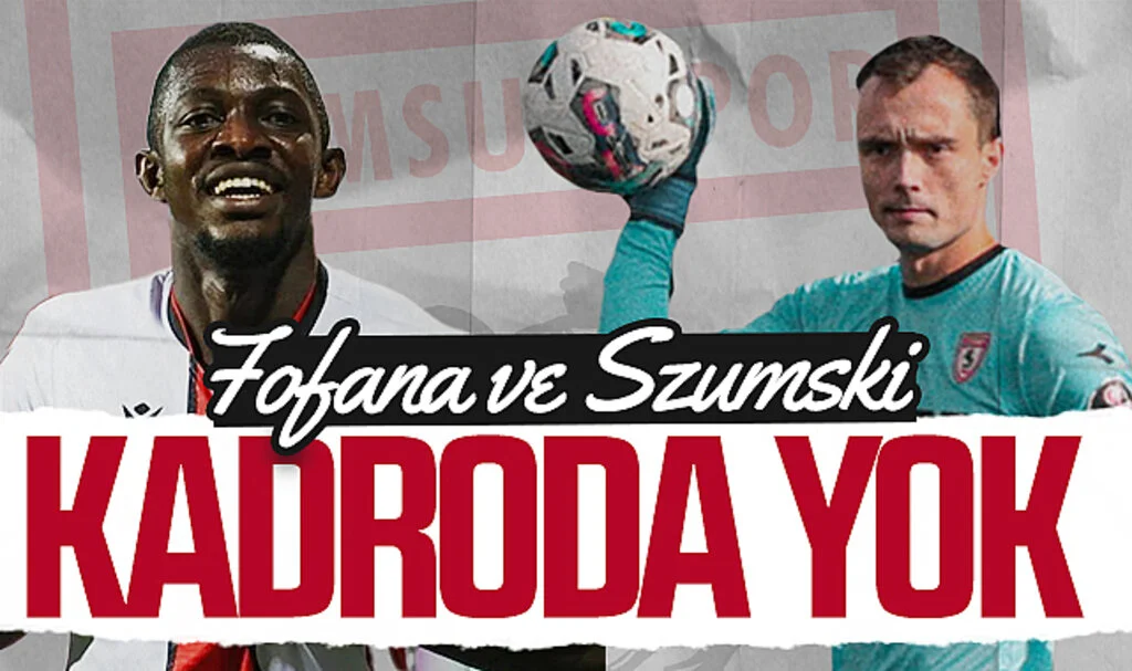 Samsunspor'da Szumski ve Fofana Kadroda Yok!