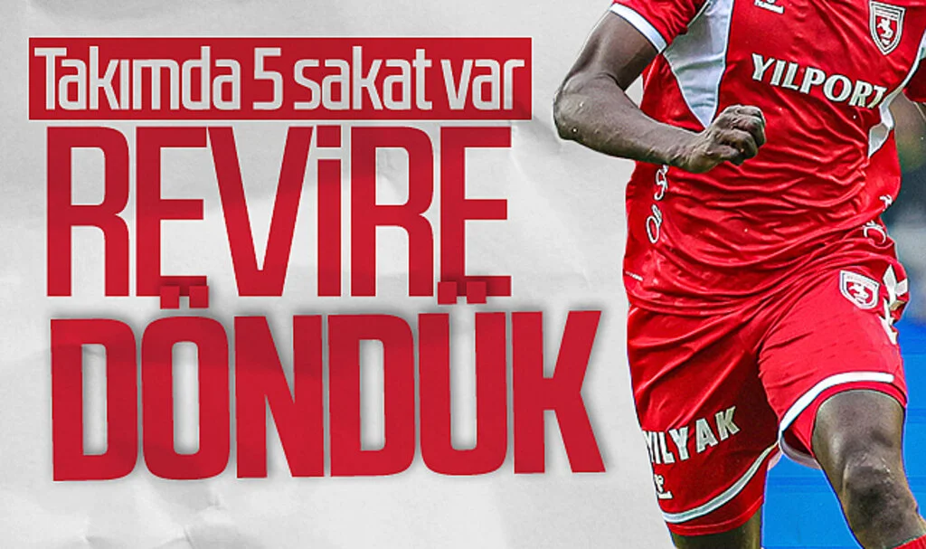 Samsunspor revire döndü! Takımda 5 sakat var…