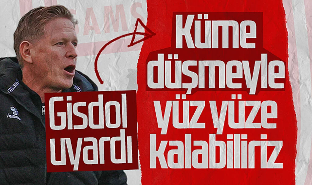 Samsunspor Teknik Direktörü Markus Gisdol uyardı: Küme düşmeyle yüz yüze kalabiliriz...