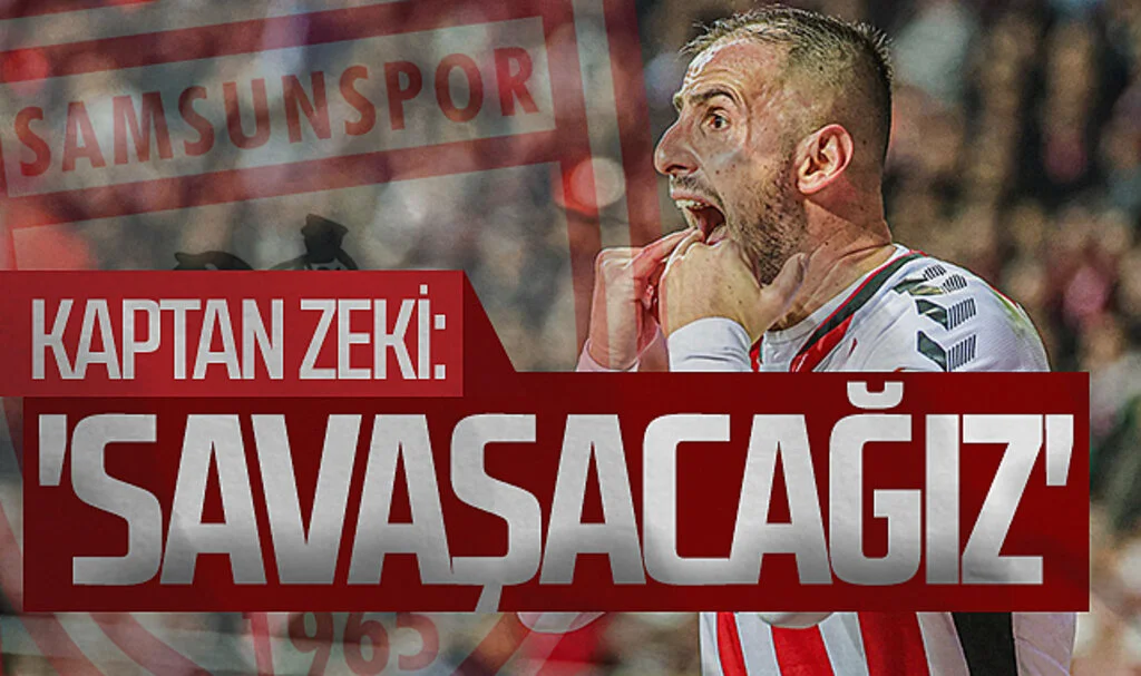 Samsunspor'un kaptanı Zeki Yavru: 'Savaşacağız'